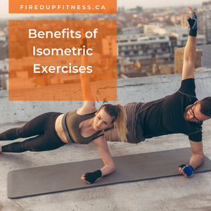 Benefits of Isometric Exercises
